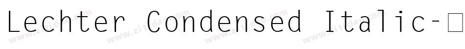 Lechter Condensed Italic字体转换